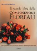 Il grande libro delle composizioni floreali