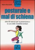 Posturale e mal di schiena. Oltre 60 esercizi per la prevenzione e la cura delle instabilità lombari