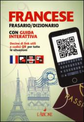 Francese. Frasario e dizionario. Con guida interattiva. Con aggiornamento online