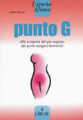 Punto G. Alla scoperta del più segreto dei punti erogeni femminili