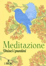 Meditazione. Unisci i puntini