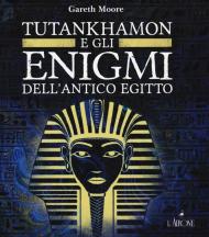 Gli enigmi di Tutankhamon