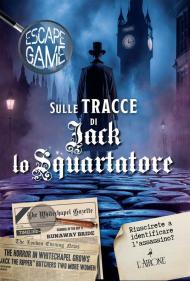 Sulle tracce di Jack lo squartatore. Escape game