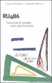 RU 486. Non tutte le streghe sono state bruciate