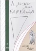 Il sogno della farfalla (2012). 2.