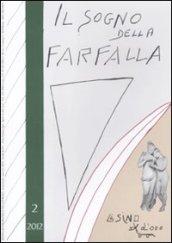 Il sogno della farfalla (2012). 2.