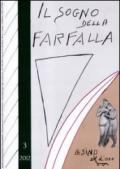 IL SOGNO DELLA FARFALLA (2012) . VOL. 3