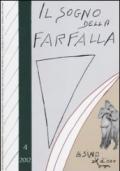 Il sogno della farfalla (2012). 4.