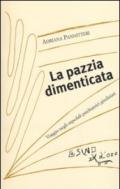 La pazzia dimenticata. Viaggio negli ospedali psichiatrici giudiziari