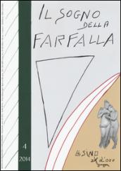 Il sogno della farfalla (2014). 4.