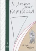 Il sogno della farfalla (2015). 4.