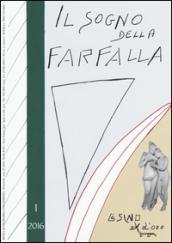 Il sogno della farfalla (2016). 1.