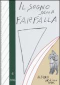 Il sogno della farfalla (2016). 4.