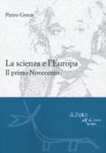 La scienza e l'Europa. Il primo Novecento (Le gerle Vol. 26)