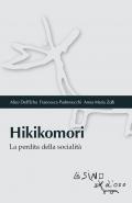 Hikikomori. La perdita della socialità