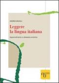 Leggere la lingua italiana. Apprendimento e dislessia evolutiva