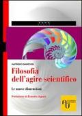 Filosofia dell'agire scientifico. Le nuove dimensioni