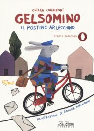 Gelsomino il postino Arlecchino. Ediz. a colori