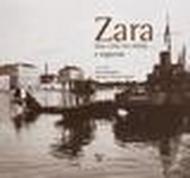 Zara. Una città tra storia e leggenda