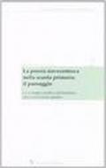 La poesia novecentesca nella scuola primaria: il paesaggio. Lo sviluppo creativo del bambino attraverso il testo poetico