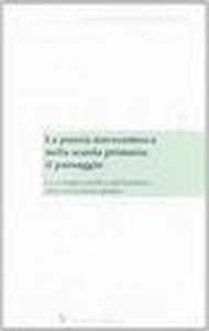 La poesia novecentesca nella scuola primaria: il paesaggio. Lo sviluppo creativo del bambino attraverso il testo poetico