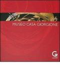 Museo Casa Giorgione. Ediz. illustrata