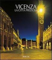 Vicenza. La città preziosa