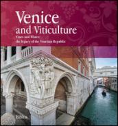 Venice and viticulture. Vines and wines: the legacy of the Venetian Republic