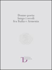 Donne-poeta lungo i secoli fra Italia e Armenia