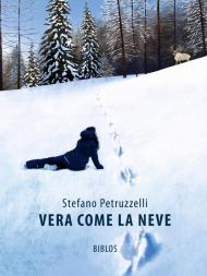 Vera come la neve. Ediz. integrale