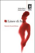 Linee di fuga. Nietzsche, Foucault, Deleuze (Studi e saggi)