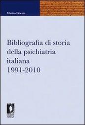 Bibliografia di storia della psichiatria italiana 1991-2010