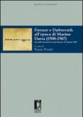 Firenze e Dubrovnik all'epoca di Marino Darsa (1508-1567). Atti della Giornata di studi (Firenze, 31 gennaio 2009)