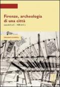 Firenze, archeologia di una città (secoli I a.C.-XIII d.C.)