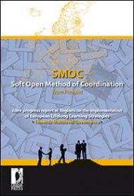 SMOC. Soft Open Method of Coordination from Prevalet. Joint progress report of Regions on the implementation of European Lifelong Learning Strategies...