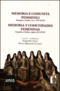 Memoria e comunità femminili. Spagna e Italia, secc. XV-XVII. Ediz. italiana e spagnola