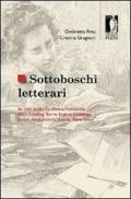 Sottoboschi letterari. Sei case studies fra Otto e Novecento