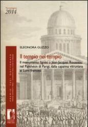 Il tempio nel tempio. Il monumento ligneo a Jean-Jacques Rousseau nel Panthéon di Parigi, dalla capanna vitruviana ai Lumi francesi