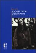 Soggettività dissonanti. Di rivoluzione, femminismi e violenza politica nella memoria di un gruppo di ex militanti di Lotta continua