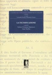 La tecnificazione. A 150 dall'unificazione amministrativa italiana: 4