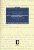 L'organizzazione delle pubbliche amministrazioni tra Stato nazionale e integrazione europea. A 150 anni dall'unificazione amministrativa italiana