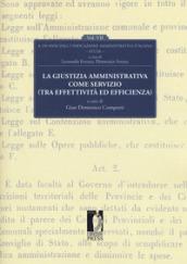 La giustizia amministrativa come servizio (tra effettività ed efficienza). A 150 dall'unificazione amministrativa italiana: 7