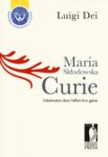 Maria Sklodowska Curie: l'obstination dans l'effort d'un génie