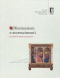 Diminuzioni e accrescimenti. Le misure dei maestri di prospettiva. Ediz. a colori