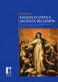 Ragion di stato e salvezza dell'anima. Il riscatto dei cristiani captivi in Maghreb attraverso le redenzioni mercedarie (1575-1725)