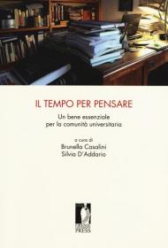 Il tempo per pensare. Un bene essenziale per la comunità universitaria