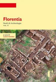 Florentia. Studi di archeologia. Vol. 4