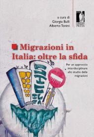 Migrazioni in Italia: oltre la sfida. Per un approccio interdisciplinare allo studio delle migrazioni