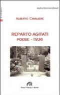 Reparto agitati. Poesie 1936