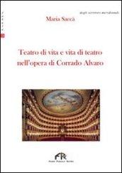 Teatro di vita e vita di teatro nell'opera di Corrado Alvaro